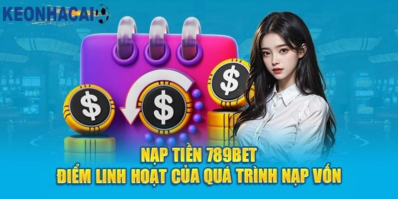 789bet - Nạp Tiền Nhanh Chóng, An Toàn Cho Người Mới
